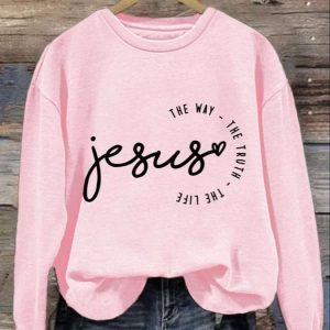 Womens Jesus The Way The Truth The Life Print Long Sleeve Sweatshirt 4