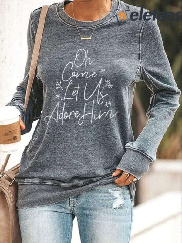 Women’s Let Us Adore Him Christmas Nativity Casual Sweatshirt