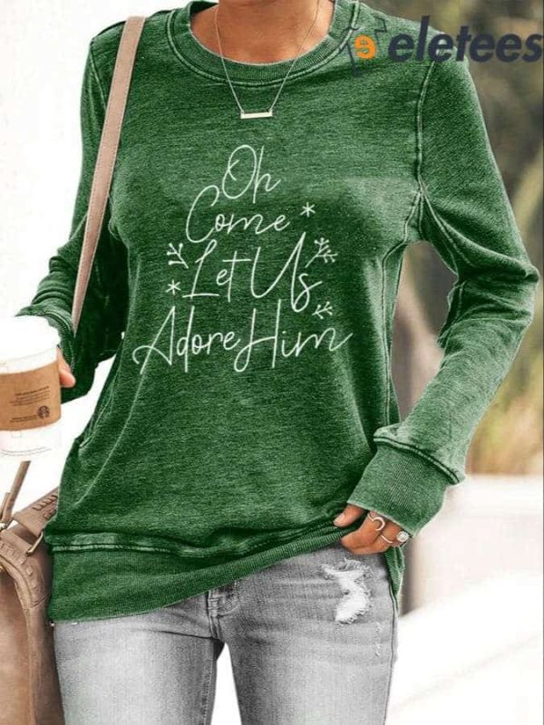 Women’s Let Us Adore Him Christmas Nativity Casual Sweatshirt