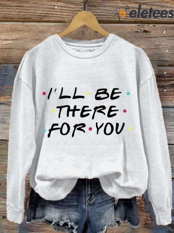 Women’s Matthew Perry I’ll Be There For You Print Sweatshirt