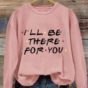 Womens Matthew Perry Ill Be There For You Print Sweatshirt 2