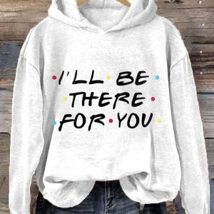 Women's Matthew Perry I'll Be There For You Printed Sweatshirt