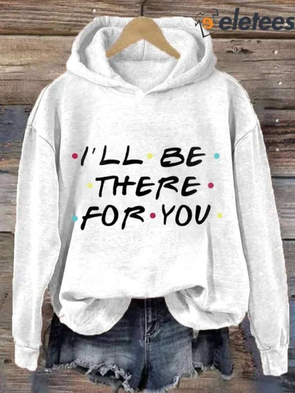 Women’s Matthew Perry I’ll Be There For You Printed Sweatshirt