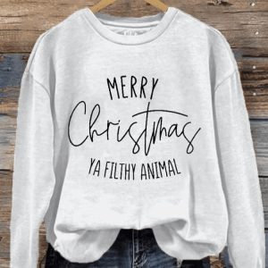 Womens Merry Christmas Ya Filthy Animal Fun Christmas Print Sweatshirt1