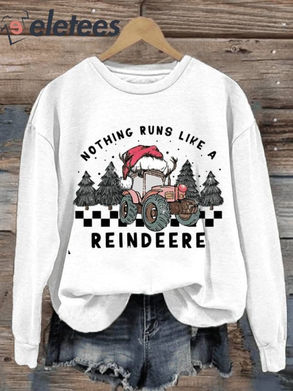 Women’s Nothing Runs Like A Reindeere Christmas Sweatshirt
