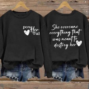 Womens She Overcame Everything That Was Meant To Destroy Her Print Sweatshirt 2
