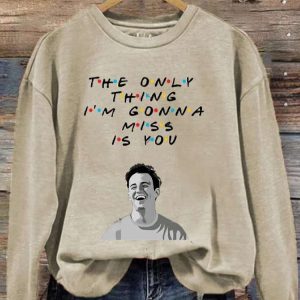 Womens The Only Thing Im Gonna Miss Is You Rip Chandler Printed Sweatshirt 4