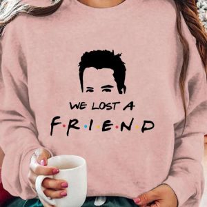 Womens We Lost A Friend Matthew Perry Print Sweatshirt 4
