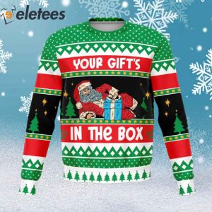 Your Gift’s In The Box Ugly Christmas Sweater