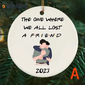 The One Where We All Lost A Friend 2023 Ornament