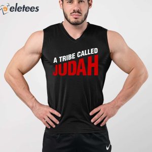 A Tribe Called Judah Shirt 4