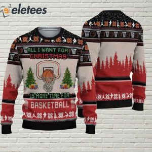 All I Want For Christmas Is Basketball Ugly Christmas Sweater 2