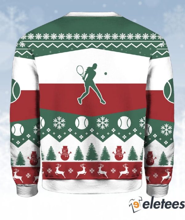 All I Want For Christmas Is More Time For Tennis Ugly Sweater
