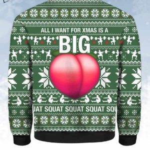 All I Want For Xmas Is A Big Booty Ugly Christmas Sweater 2