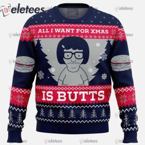 All I Want For Xmas is Butts Bobs Burgers Ugly Christmas Sweater