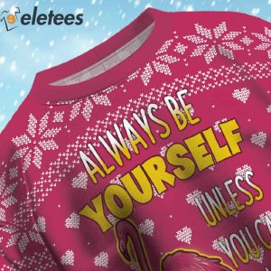 Always Be Yourself Unless You Can Be A Flamingo Ugly Christmas Sweater 4