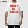 BMFP Is Back Sweatshirt