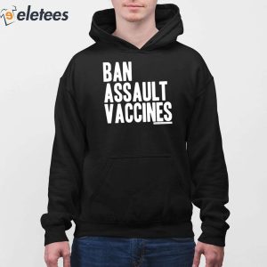Ban Assault Vaccines Shirt 3