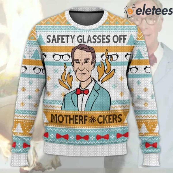 Bill Nye Safety Glasses Off Motherf*ckers Ugly Christmas Sweater