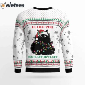 Black Cat Fluff You Ugly Christmas Sweater 4