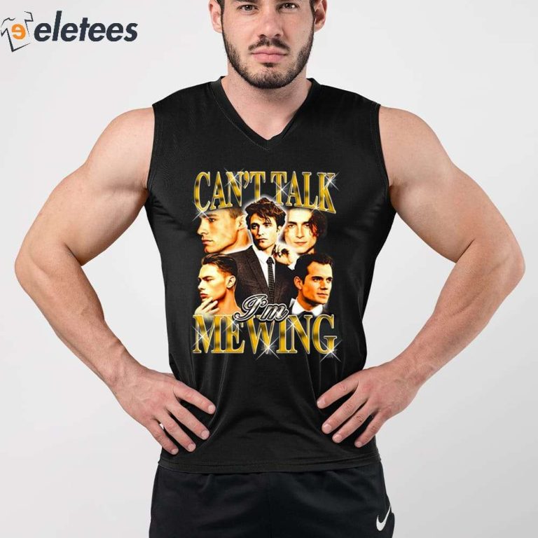 Can't Talk I'm Mewing Shirt