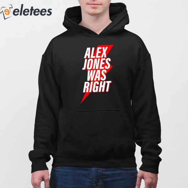 Chase Geiser Alex Jones Was Right Shirt