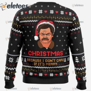 Christmas Because I Dont Care Parks and Recreation Ugly Christmas Sweater1