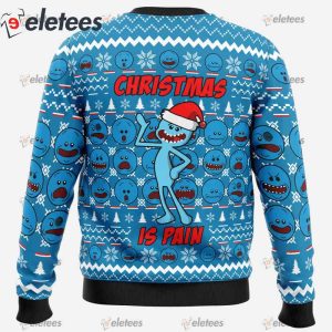 Christmas is Pain Mr Meeseeks Ugly Christmas Sweater1