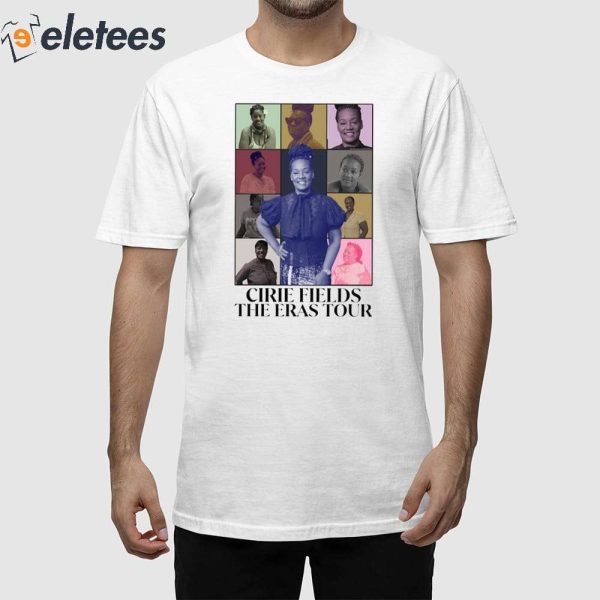 Cirie Fields The Eras Tour Shirt