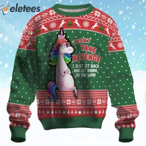 Colorful Unicorn I Don’t Take Revenge Ugly Christmas Sweater