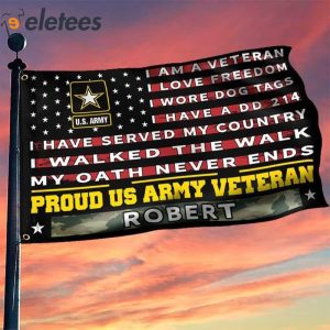 Custom Proud Us Army Veteran I Am A Veteran I Love Freedom Flag