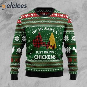 Dear Santa Just Bring Chickens Ugly Christmas Sweater