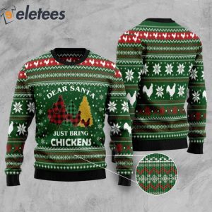 Dear Santa Just Bring Chickens Ugly Christmas Sweater 2