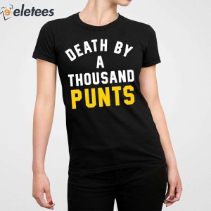 Death By A Thousand Punts Shirt 4