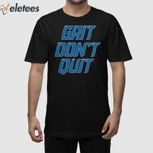 Detroit Grit Don't Quit Shirt
