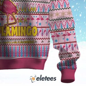 Flamingo Always Be Yourself Ugly Christmas Sweater 3