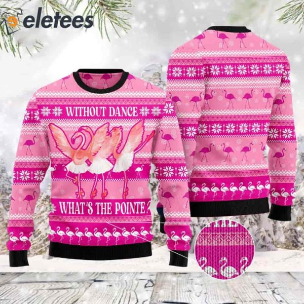 Flamingo Ballet Pink What Is The Pointe Ugly Christmas Sweater