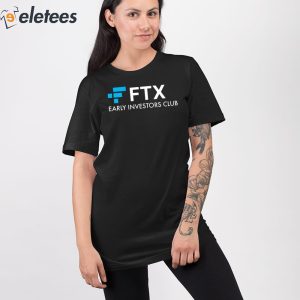 Ftx Early Investors Club Shirt 3
