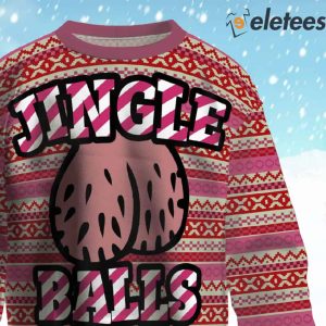 Funny Jingle Balls Ugly Christmas Sweater 2