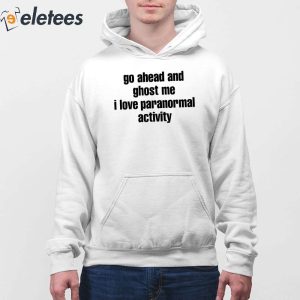 I love ghost sales sweatshirt