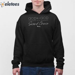 God Is A God Of A Second Chance Shirt 3