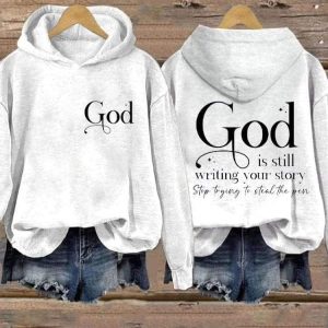 God Is Still Writing Your Story Hoodie2