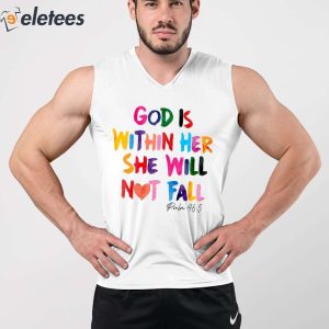 God Is Within Her She Will Not Fall Psalm 465 Hoodie 4