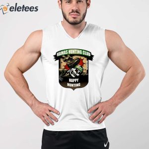 Hamas Hunting Club Happy Hunting Shirt 4