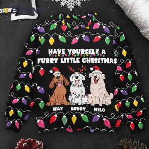 Have Yourself A Furry Little Christmas Funny Dog Lovers Custom Name Ugly Christmas Sweater1