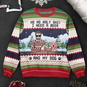 Ho Ho Holy I Need A Beer Bourbon Wine And My Dog Custom Name Ugly Christmas Sweater