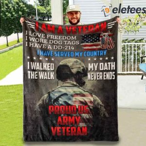I Am A Veteran I have Served My Country Proud Us Army Veteran Blanket