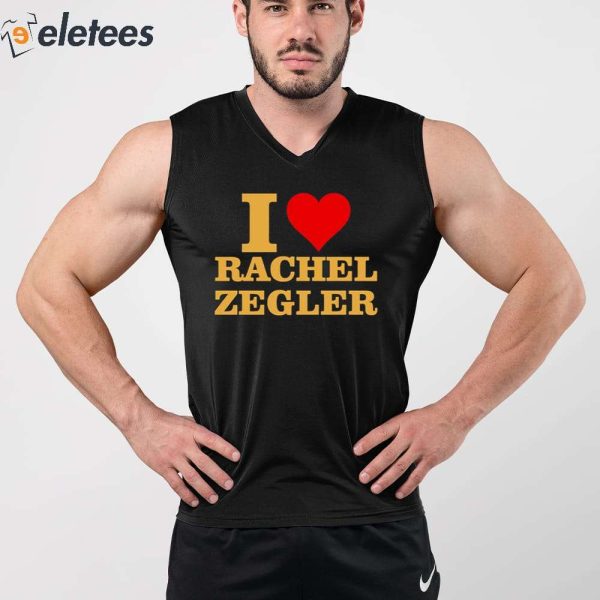 I Love Rachel Zegler Shirt