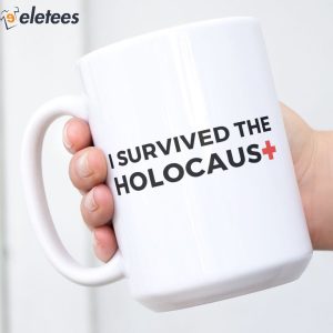 I Survived The Holocaust Mug 2