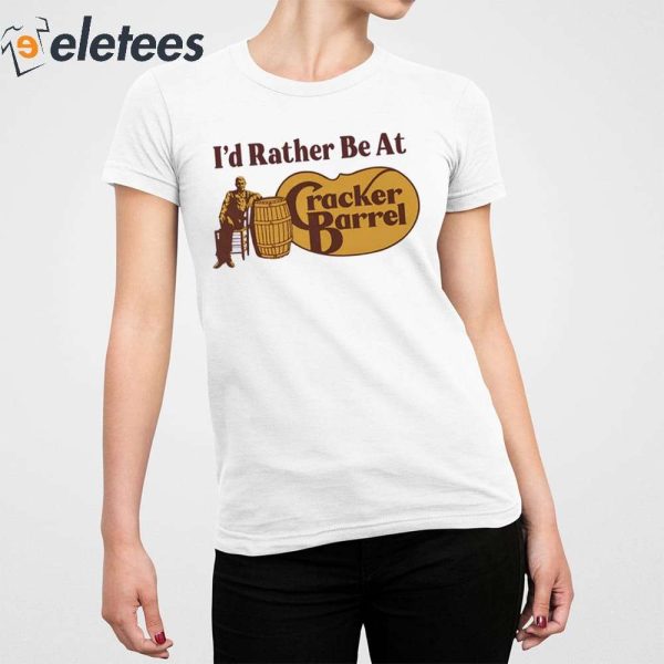 I’d Rather Be At Cracker Barrel Sweatshirt
